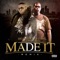 Made It (Remix) [feat. J-Dawg & Kidricc James] - Big Pup lyrics