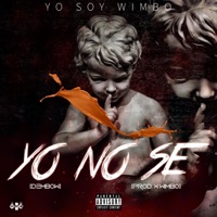 Yo No Se - Single - Yo Soy Wimbo
