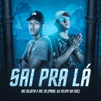Sai pra Lá - Single - MC dejota & MC Za