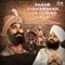 Shahe Shehanshah Gur Gobind Singh - Part 5 - Bhai Amandeep Singh Ji Bibi Kaulan Wale lyrics