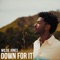 Down For It - Willie Jones lyrics