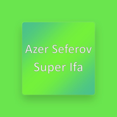 Ascolta Azer Seferov, guarda video musicali, leggi la biografia, vedi le date del tour & altro!