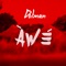 Awe - Dotman lyrics