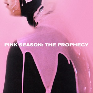 Pink Season: The Prophecy (feat. Getter, Borgore, Axel Boy & TastyTreat)