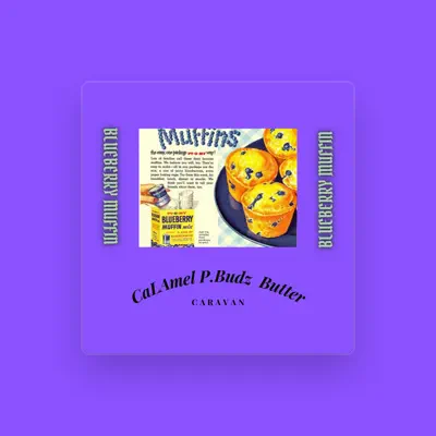 Listen to CaLAmel P.Budz Butter, watch music videos, read bio, see tour dates & more!