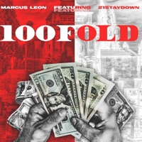 100 Fold (feat. 21Staydown) - Single - Marcus Leon