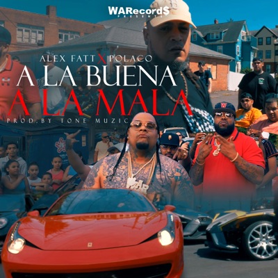 A la Buena a la Mala (feat. Polaco) - Single