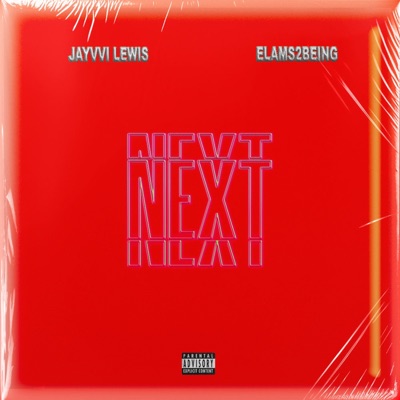 NEXT (feat. jayvvi lewis) - Single