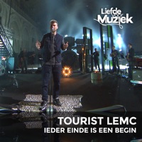Ieder Einde Is Een Begin (Live Uit Liefde Voor Muziek) - Single - Tourist LeMC