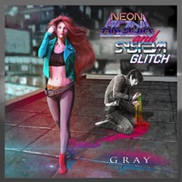 Gray - Single - Neon Arcadia & Syst3m Glitch