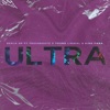 Ultra (feat. Freshbooyz, Young Lirikal & King Fara) - Single