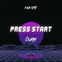 Press Start (NAWN Remix) - Single - Clarv