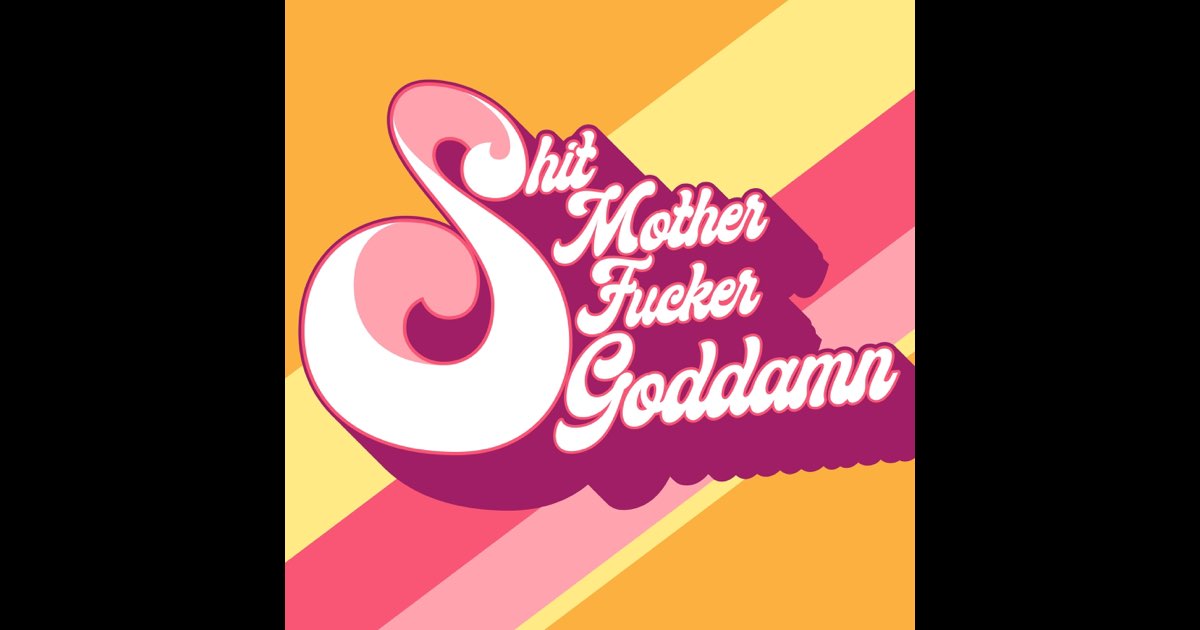 Shit, Mother Fucker, Goddamn - Single - Album by Jamie Noguchi