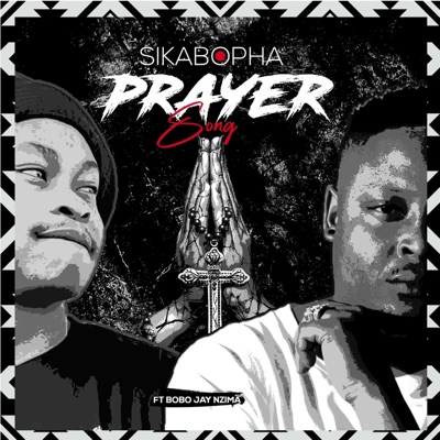 Prayer Song (feat. Bobo Jay Nzima) - Single