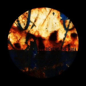 Hell Beyond the Wall - EP