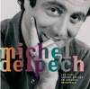 Les plus grands succès - Michel Delpech