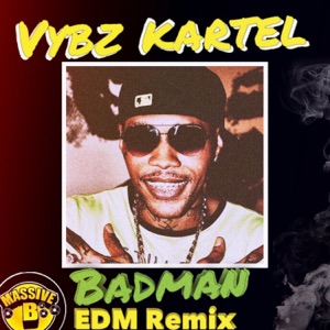 Badman (feat. Lisa Mercedez & Sikka Rymes) - EP [EDM Remix]