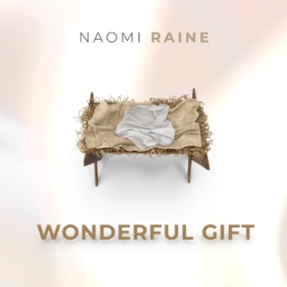 Naomi Raine Wonderful Gift