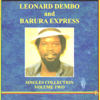 Kukura Hakutane - Leonard Dembo and Barura Express