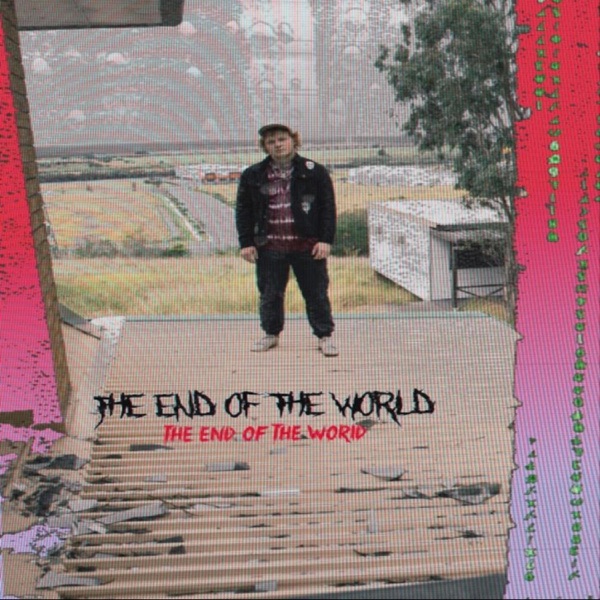 The End of the World
