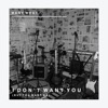 Many West - I Don't Want You (But You Want Me)