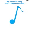 My Favorite Song (feat. Megurine Luka) - Single