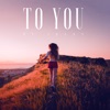 To You - Single