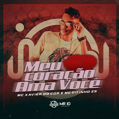 Meu Coração Ama Você (feat. MC VITINHO ZS) - Single