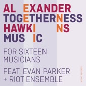 Alexander Hawkins - Ensemble Equals Together