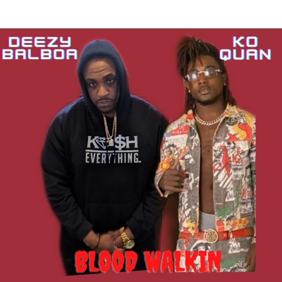 Blood Walkin' (feat. KO Quan) - Single