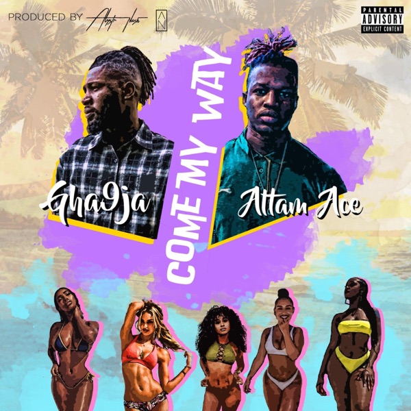 Come My Way (feat. Altam Ace)
