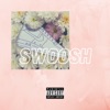 Swoosh (feat. Young Sup) - Single