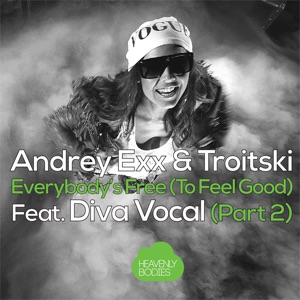 Everybody's Free (To Feel Good) Pt. 2 [feat. Diva Vocal] - EP