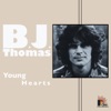 B.J. Thomas - As Long As We Got Each Other