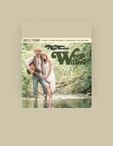 收听 Weep & Willow、观看音乐视频、阅读小传、查看巡演日期等 ！