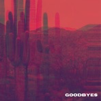 Goodbyes - Single