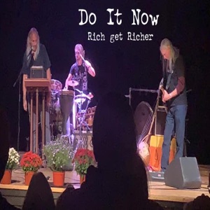 Rich Get Richer (feat. Paul Richmond, Tony Vacca & John Isaac Sheldon) - Single