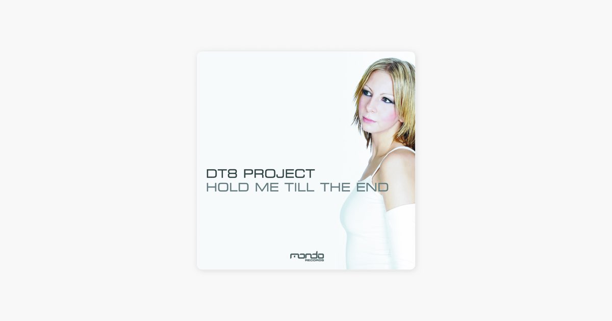 Hold Me Till The End (Aly & Fila Mix) by DT8 Project - Song on Apple Music