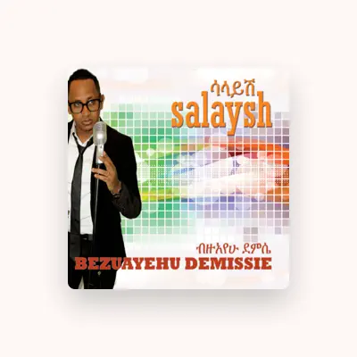 Listen to Bezuayehu Demissie, watch music videos, read bio, see tour dates & more!