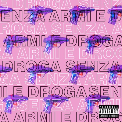 Senza Armi e Droga Freestyle - Single