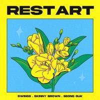 Restart (feat. Swings & Skinny Brown) - Single - Seong Guk