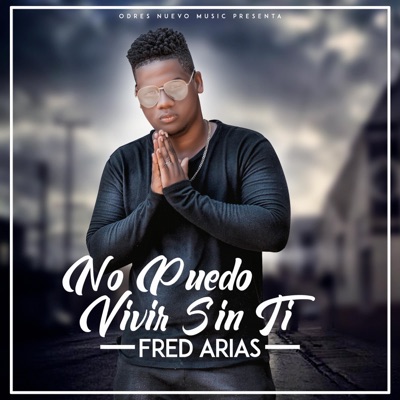 No Puedo Vivir Sin Ti - Single