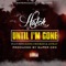 Until I'm Gone (feat. KXNG Crooked & Astray) - Hatch lyrics