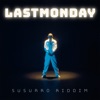 Susurro Riddim by LASTMONDAY iTunes Track 1