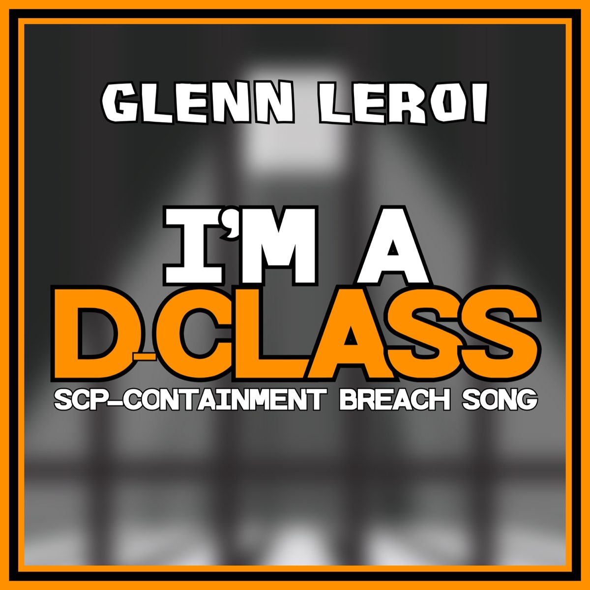 Glenn Leroi - Scp-008 Song