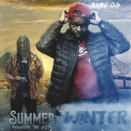 Summer to Winter Baby OG & Tay Keith