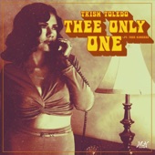 Trish Toledo - Thee Only One (feat. Thee Sinseers)