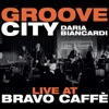 Groove City & Daria Biancardi