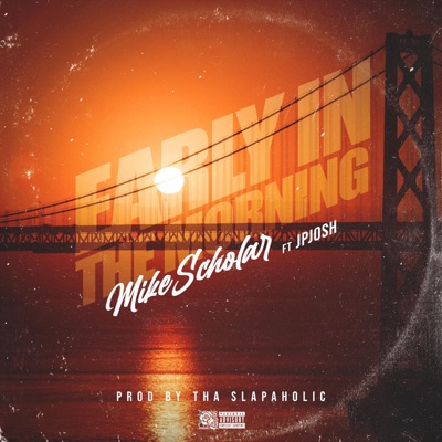 Early In the Morning (feat. JP Josh) - Single