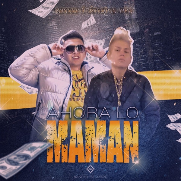 Ahora Lo Maman (feat. Simon la Letra)